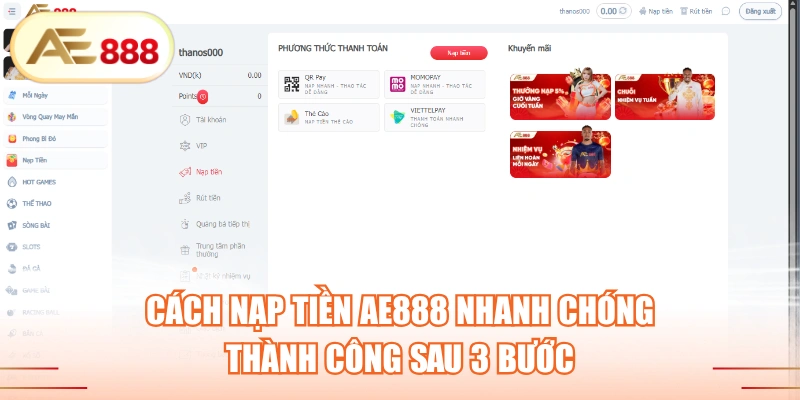 Cách Nạp Tiền AE888 Nhanh Chóng Thành Công Sau 3 Bước
